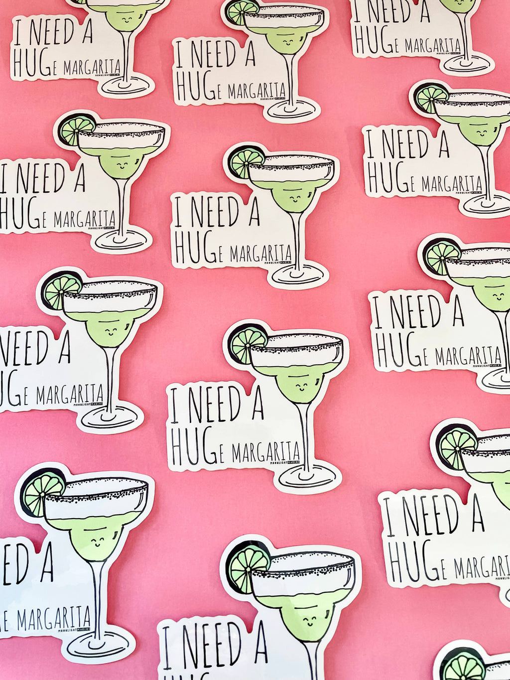 I Need A HUGe Margarita - Stickers