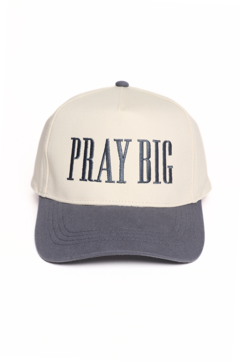 PRAY BIG Embroidered Two Tone 5 Panel Cap