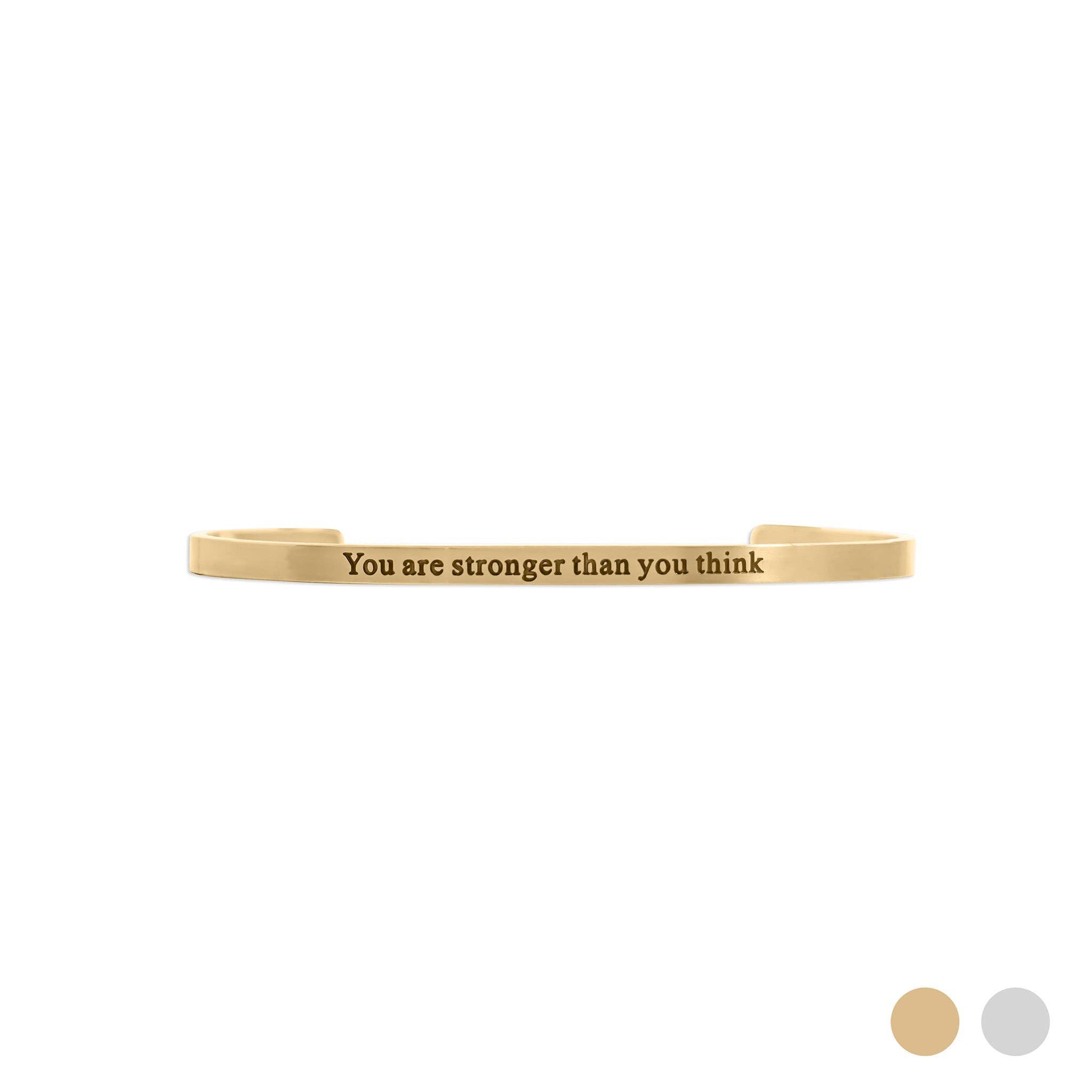 "You are stronger than you think" Engraved Bangle Bracelet